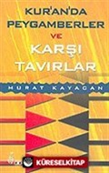 Kur'an'da Peygamberler ve Karşı Tavırlar