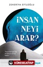 İnsan Neyi Arar?