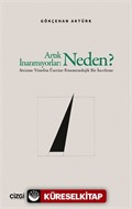 Artık İnanmıyorlar: Neden?