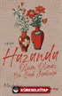 Hazanda Ölüm Olmaz Bir Çiçek Açadursa