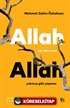 Allah Var Diyorsan Allah Yokmuş Gibi Yaşama