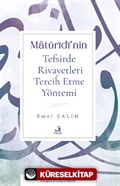 Matürîdî'nin Tefsirde Rivayetleri Tercih Etme Yöntemi