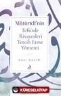 Matürîdî'nin Tefsirde Rivayetleri Tercih Etme Yöntemi