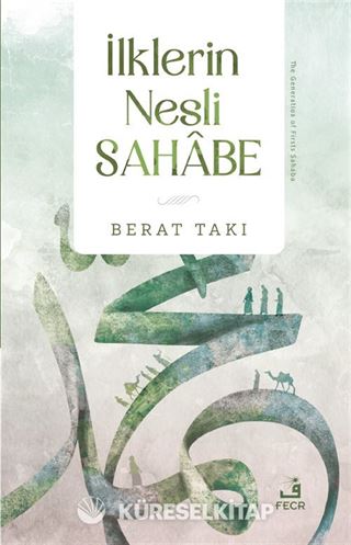 İlklerin Nesli Sahabe