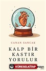 Kalp Bir Kastır Yorulur