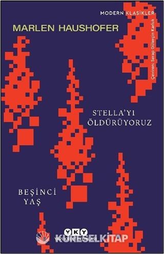 Stella'yı Öldürüyoruz / Beşinci Yaş