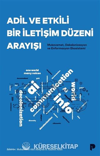 Adil ve Etkili Bir İletişim Düzeni Arayışı