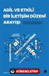 Adil ve Etkili Bir İletişim Düzeni Arayışı