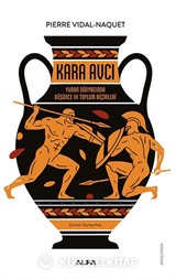 Kara Avcı / Yunan Dünyasında Düşünce Toplum Biçimleri