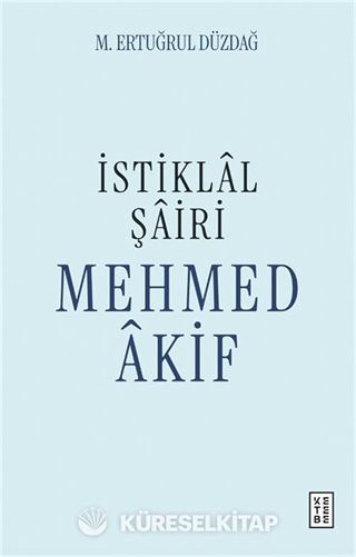 İstiklal Şairi Mehmed Âkif