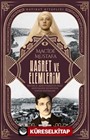 Hasret ve Elemlerim / Abdülkadir Efendi'nin Eşi Macide Mustafa'nın Hatıraları