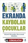 Ekranda Kaybolan Çocuklar