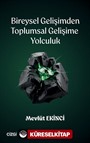 Bireysel Gelişimden Toplumsal Gelişime Yolculuk