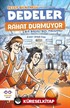 Dedeler Rahat Durmuyor / Bir Basketbol Macerası