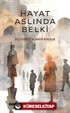 Hayat Aslında Belki