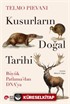 Kusurların Doğal Tarihi Büyük Patlama'dan Dna'ya