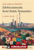 1960'lardan Günümüze Edebiyatımızda Kent Hakkı Romanları