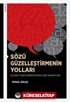 Sözü Güzelleştirmenin Yolları