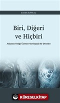 Biri, Diğeri ve Hiçbiri