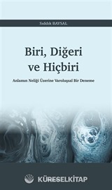 Biri, Diğeri ve Hiçbiri