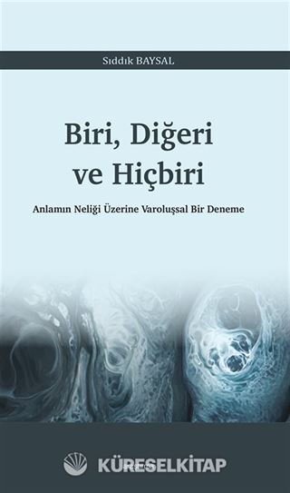 Biri, Diğeri ve Hiçbiri