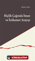 Hiçlik Çağında İman ve İstikamet Arayışı