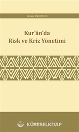 Kur'an'da Risk ve Kriz Yönetimi