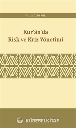 Kur'an'da Risk ve Kriz Yönetimi