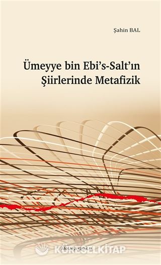 Ümeyye bin Ebi's-Salt'ın Şiirlerinde Metafizik