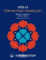 Miras / Türk Mutfaği Teknikleri 1 (Ciltli)