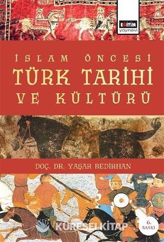 İslam Öncesi Türk Tarihi ve Kültürü