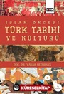 İslam Öncesi Türk Tarihi ve Kültürü