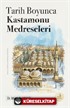 Tarih Boyunca Kastamonu Medreseleri