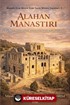 Alahan Manastırı (Tarihi - Mimarisi - Koruma Onarım Çalışmaları)