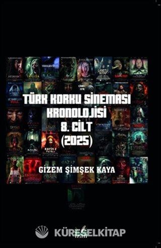 Türk Korku Sineması Kronolojisi 8. Cilt