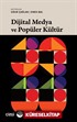 Dijital Medya ve Popüler Kültür
