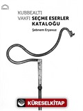 Kubbealtı Vakfı Seçme Eserler Kataloğu