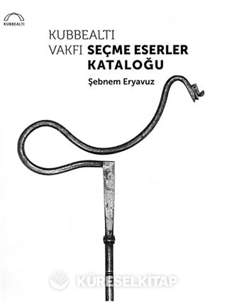 Kubbealtı Vakfı Seçme Eserler Kataloğu