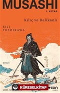 Musashi: I. Kitap: Kılıç ve Delikanlı