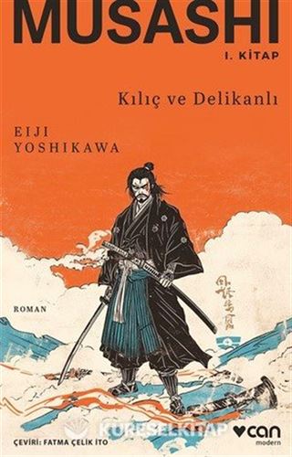 Musashi: I. Kitap: Kılıç ve Delikanlı