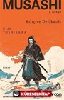 Musashi: I. Kitap: Kılıç ve Delikanlı