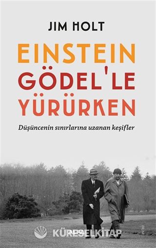 Einstein Gödel'le Yürürken