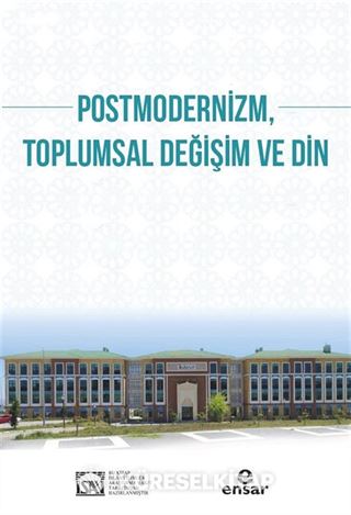 Postmodernizm Toplumsal Değişim ve Din