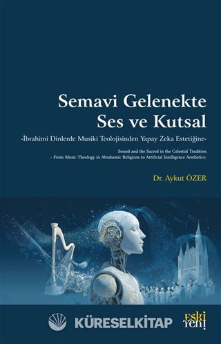 Semavi Gelenekte Ses ve Kutsal