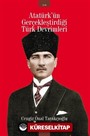 Atatürk'ün Gerçekleştirdiği Türk Devrimleri