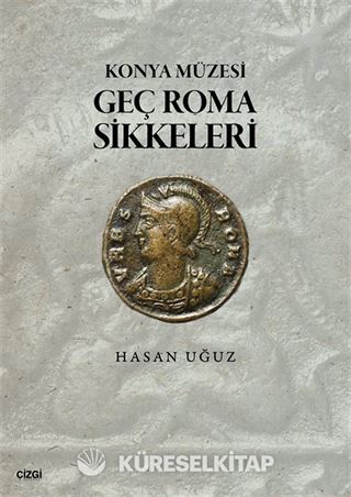 Konya Müzesi Geç Roma Sikkeleri