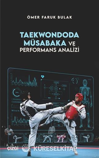 Taekwondoda Müsabaka ve Performans Analizi