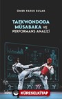 Taekwondoda Müsabaka ve Performans Analizi