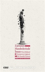 Zamanın Harabelerinde İnsan
