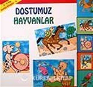 Karton Kitaplar 4 / Dostumuz Hayvanlar (2 - 5 Yaş)